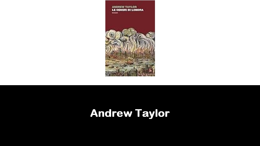 libri di Andrew Taylor