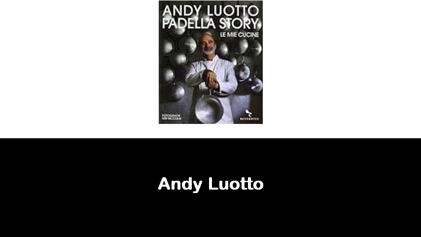 libri di Andy Luotto