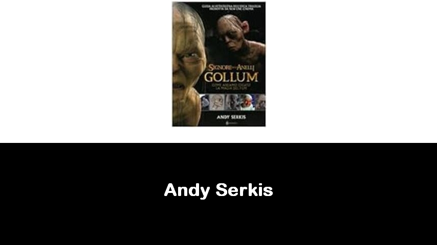 libri di Andy Serkis