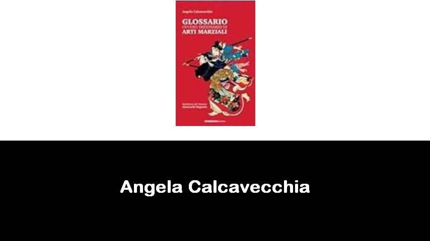 libri di Angela Calcavecchia