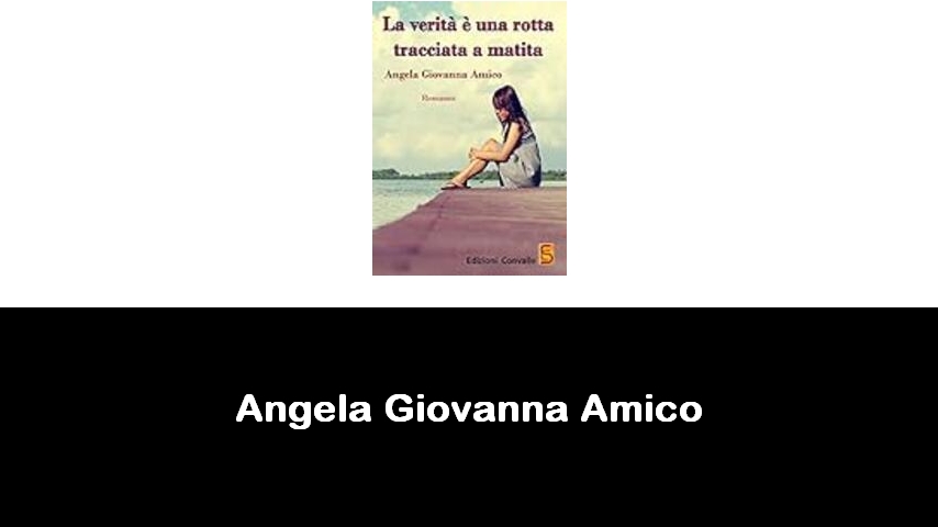 libri di Angela Giovanna Amico