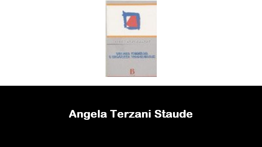 libri di Angela Terzani Staude