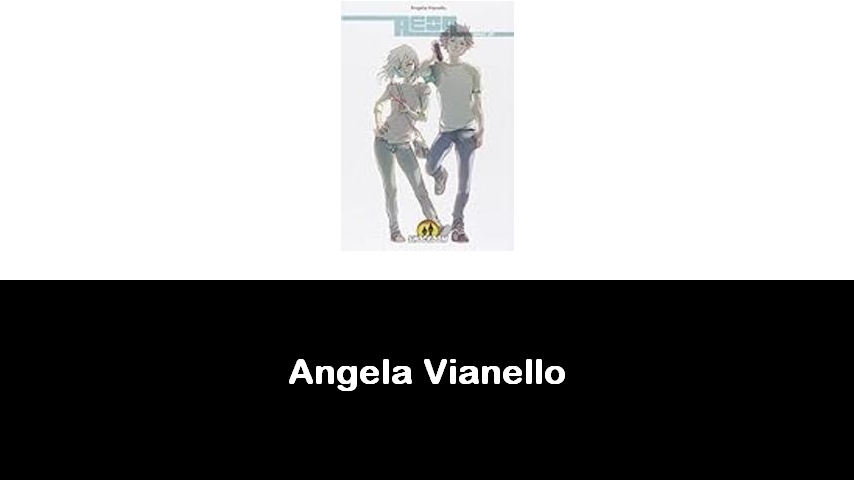 libri di Angela Vianello