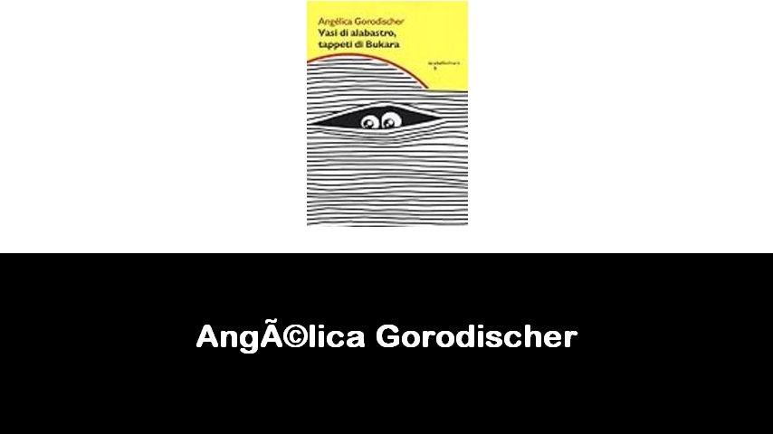 libri di Angélica Gorodischer