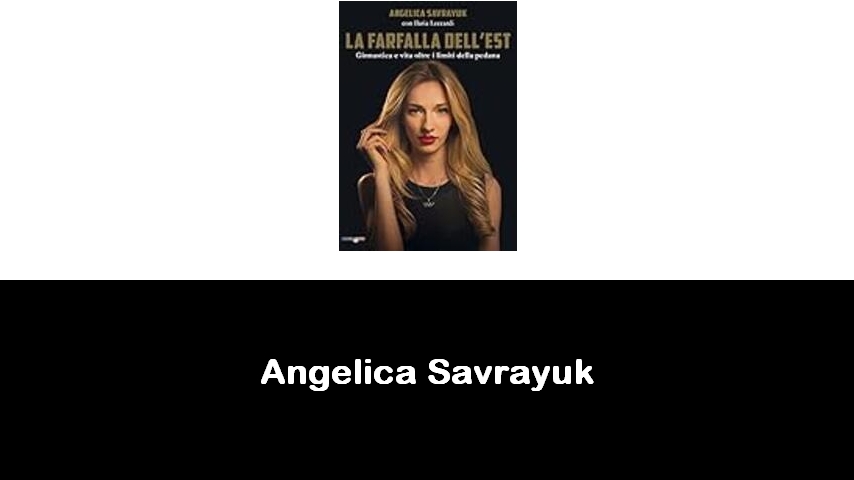 libri di Angelica Savrayuk