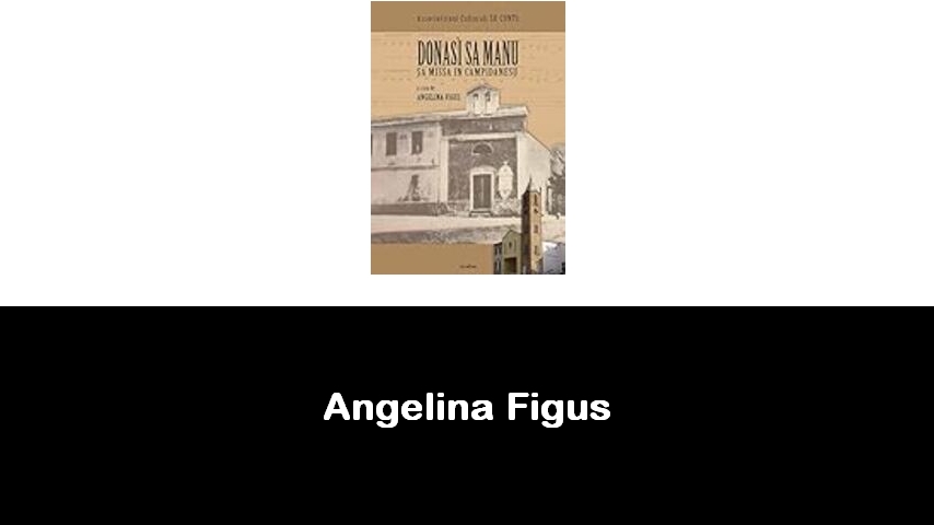 libri di Angelina Figus