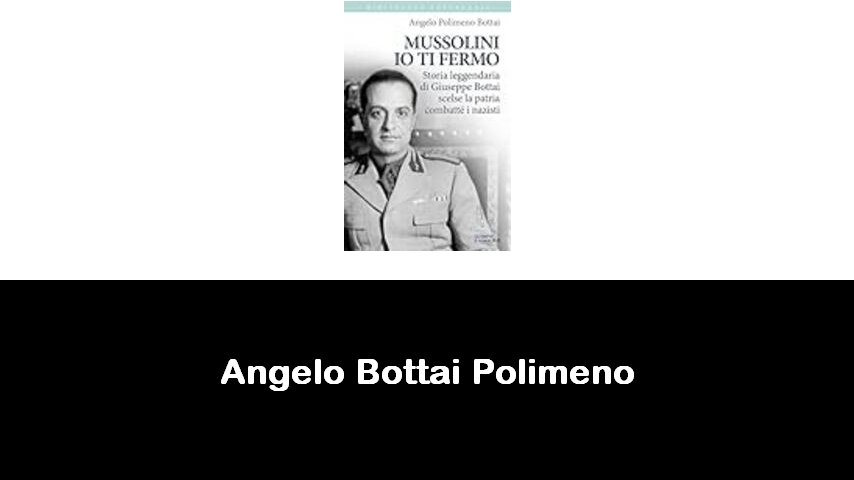 libri di Angelo Bottai Polimeno