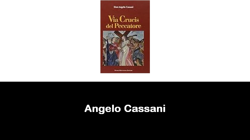 libri di Angelo Cassani