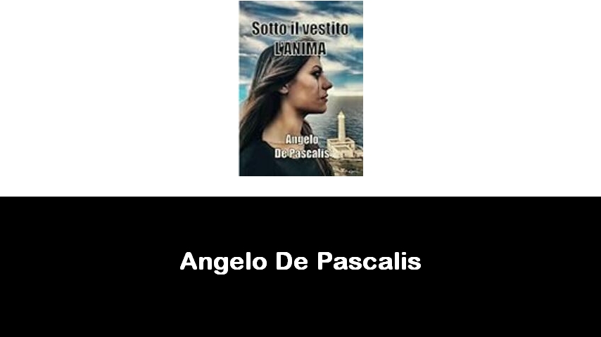 libri di Angelo De Pascalis