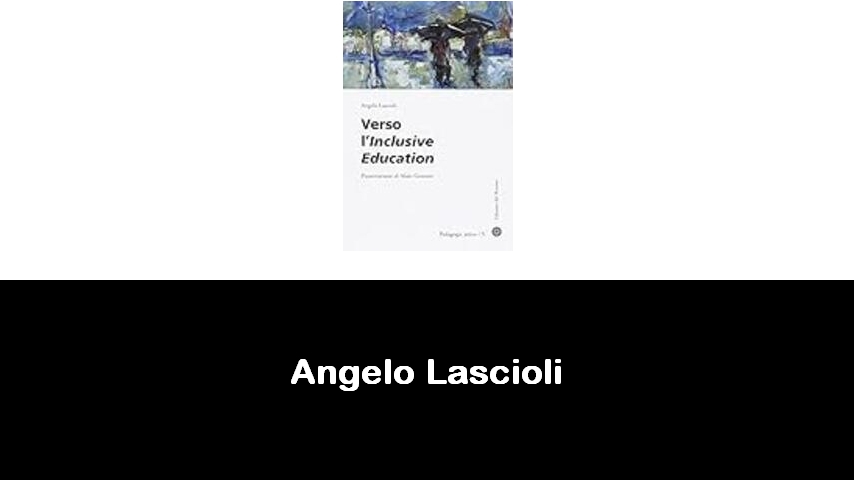 libri di Angelo Lascioli