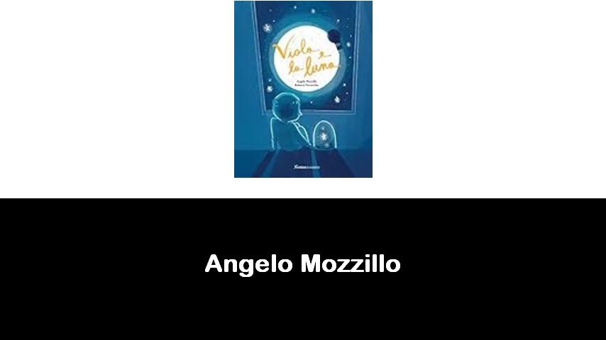 libri di Angelo Mozzillo