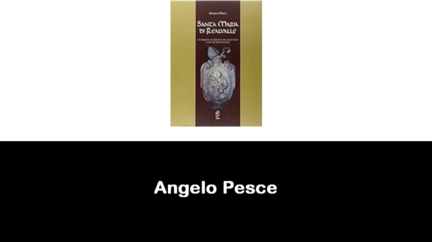 libri di Angelo Pesce