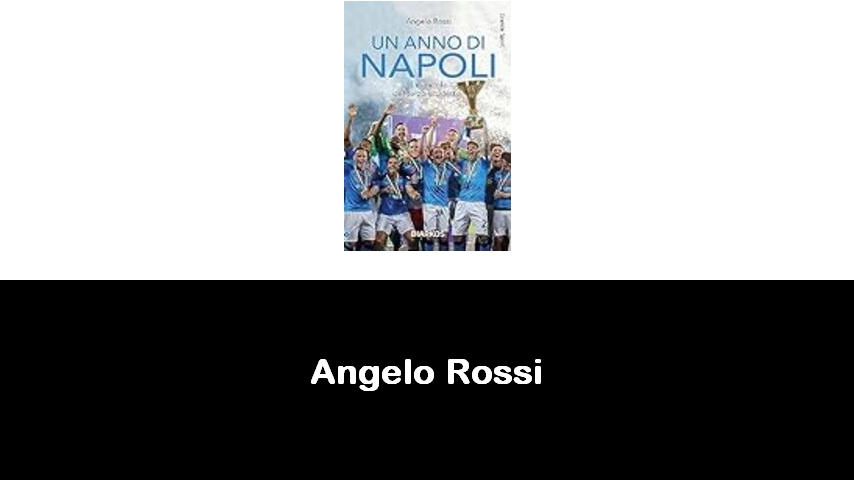 libri di Angelo Rossi