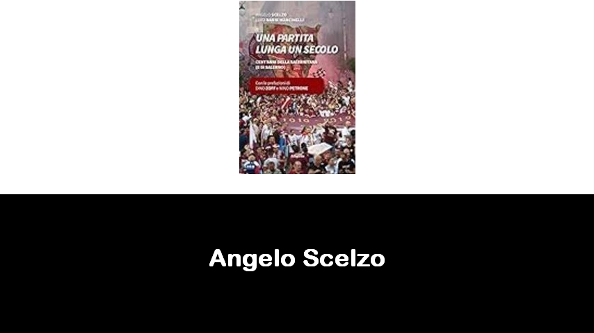 libri di Angelo Scelzo