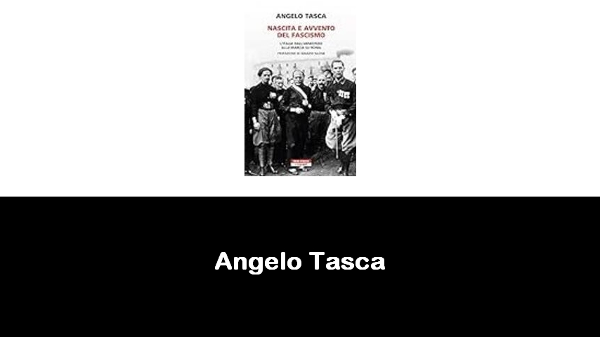 libri di Angelo Tasca