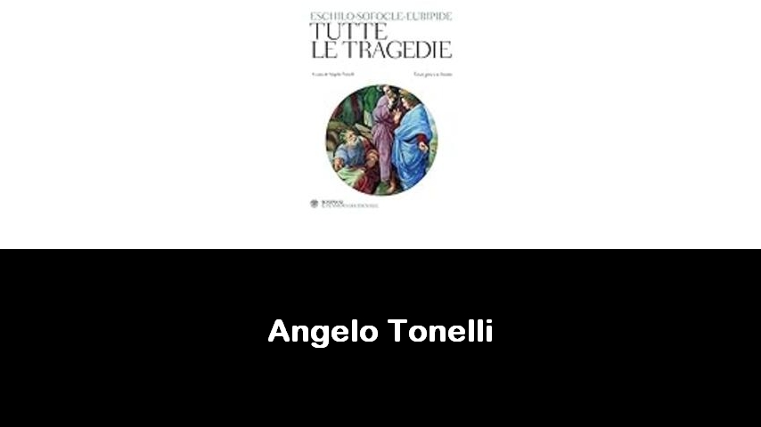 libri di Angelo Tonelli