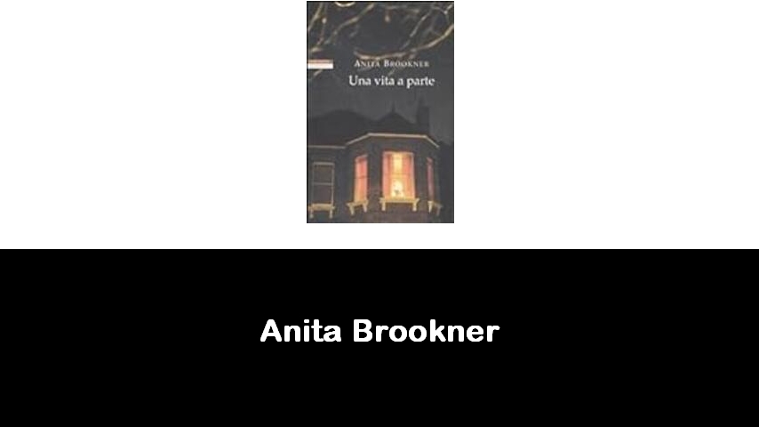 libri di Anita Brookner