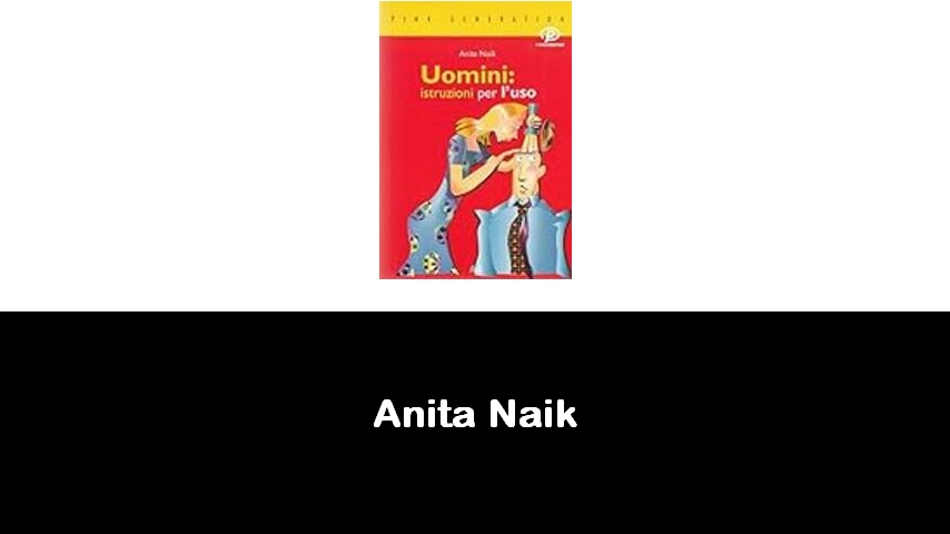 libri di Anita Naik