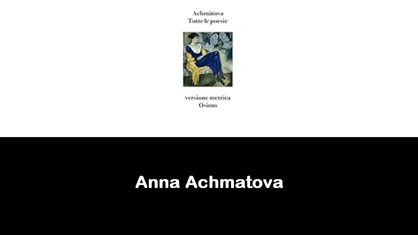 libri di Anna Achmatova