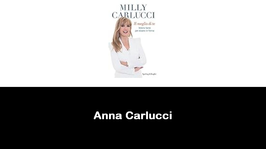 libri di Anna Carlucci