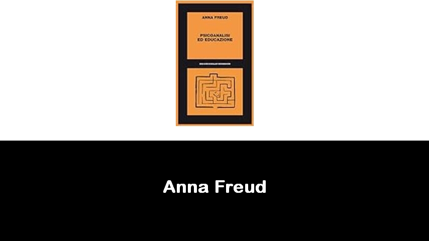 libri di Anna Freud