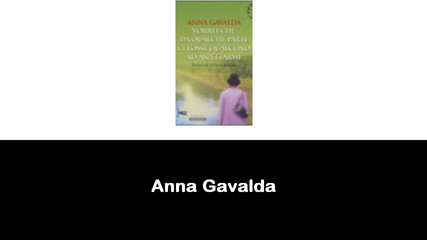 libri di Anna Gavalda