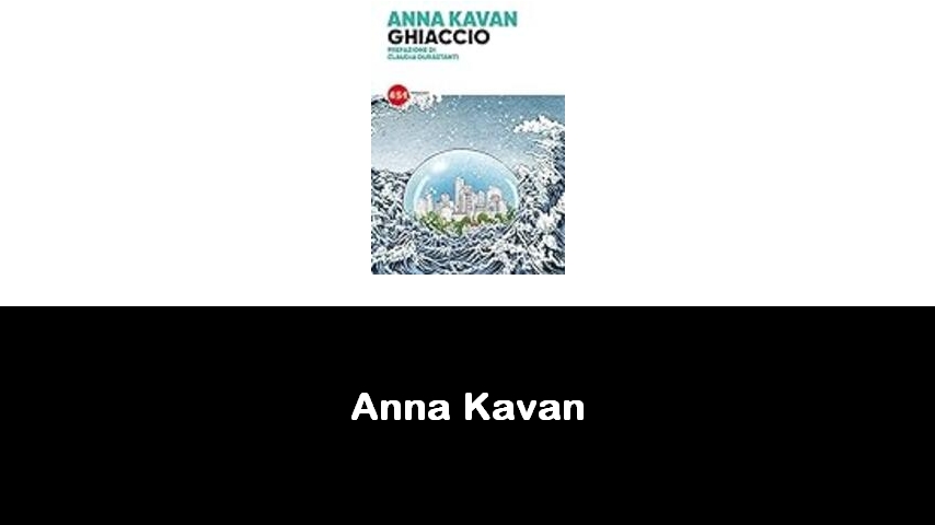 libri di Anna Kavan