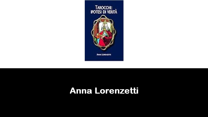 libri di Anna Lorenzetti