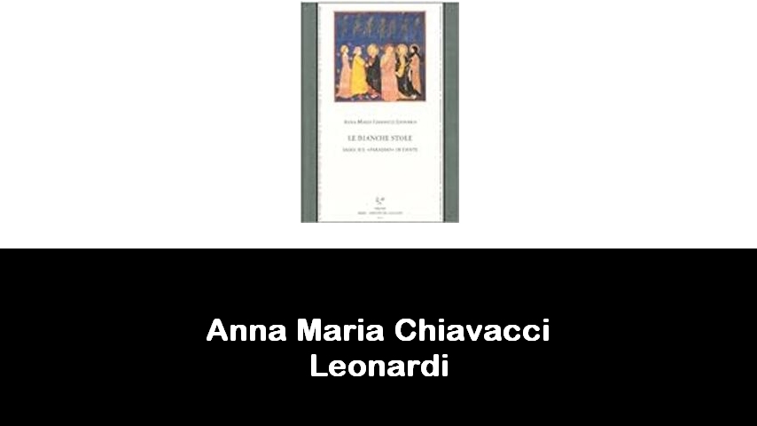 libri di Anna Maria Chiavacci Leonardi