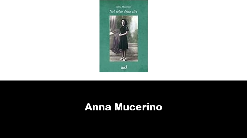 libri di Anna Mucerino