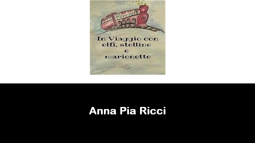 libri di Anna Pia Ricci