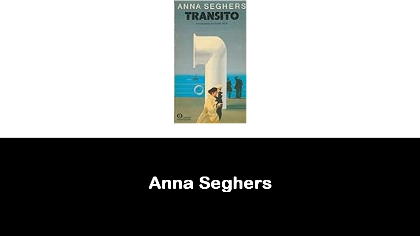 libri di Anna Seghers