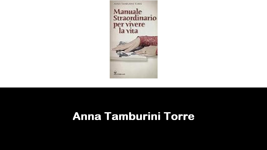 libri di Anna Tamburini Torre