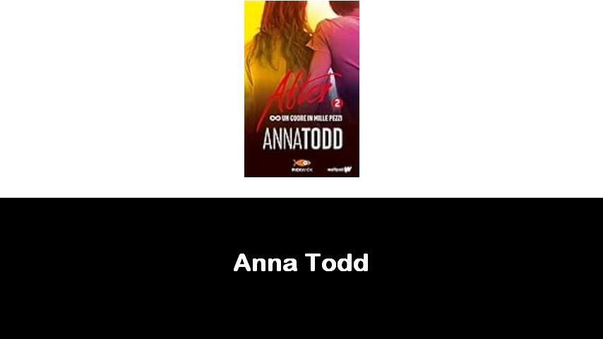 libri di Anna Todd