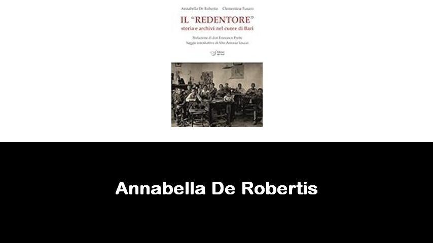 libri di Annabella De Robertis