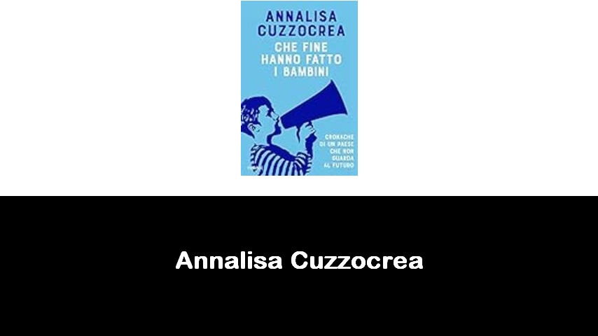 libri di Annalisa Cuzzocrea