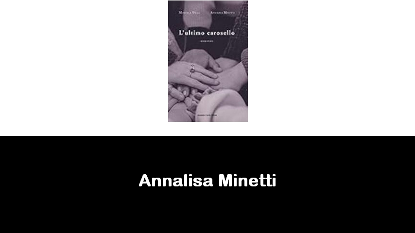 libri di Annalisa Minetti