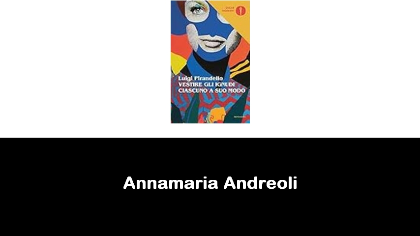 libri di Annamaria Andreoli