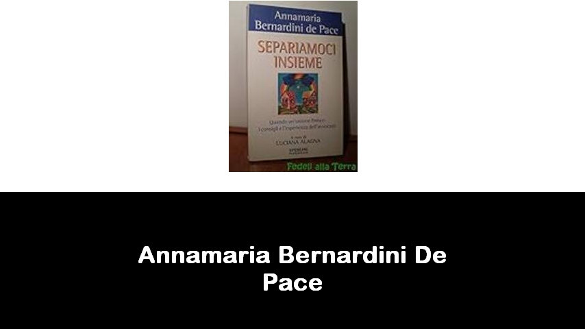 libri di Annamaria Bernardini De Pace