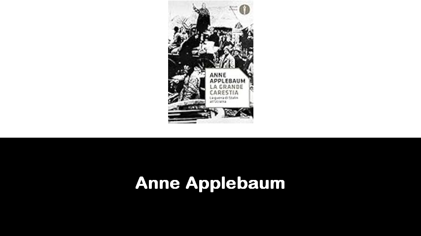 libri di Anne Applebaum