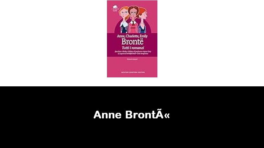 libri di Anne Brontë