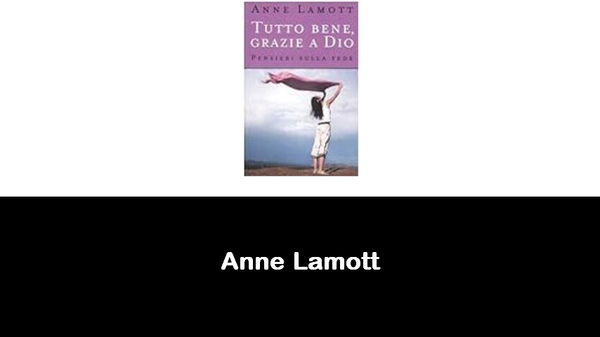 libri di Anne Lamott