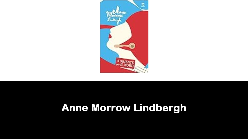 libri di Anne Morrow Lindbergh