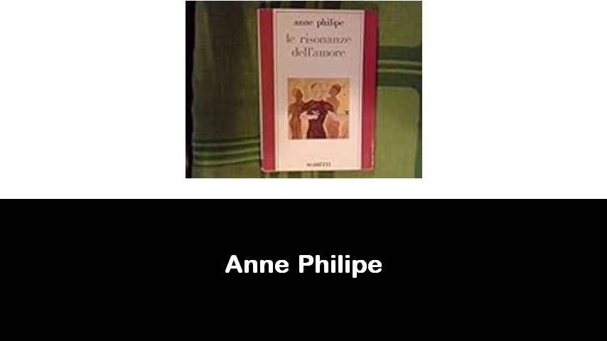 libri di Anne Philipe