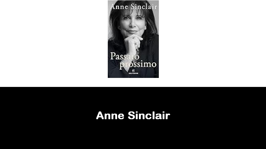 libri di Anne Sinclair