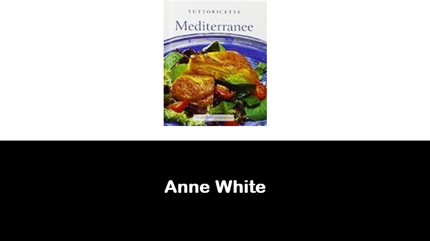 libri di Anne White