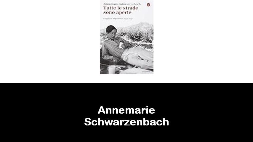 libri di Annemarie Schwarzenbach