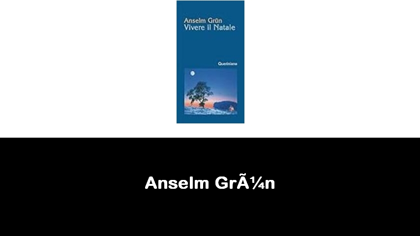 libri di Anselm Grün