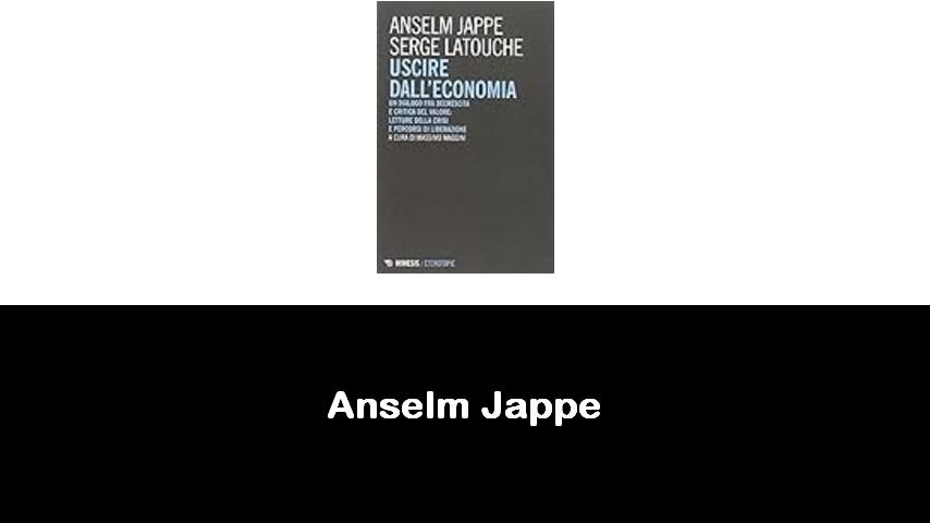 libri di Anselm Jappe