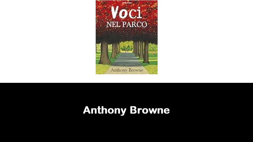 libri di Anthony Browne